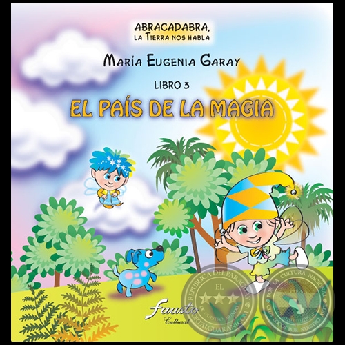 EL PAS DE LA MAGIA - Libro 3 - Autora: MARA EUGENIA GARAY - Ao 2006
